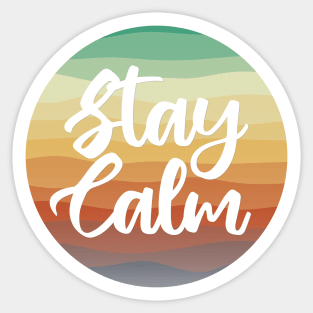 Stay Calm Sticker